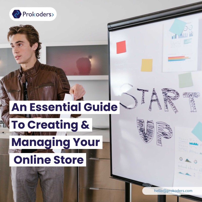 An Essential Guide To Creating And Managing Your Online Store